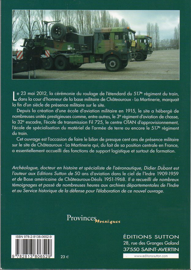 Chteauroux La Martinerie 1915 2016 Histoire d'une base militaire dans l'Indre verso